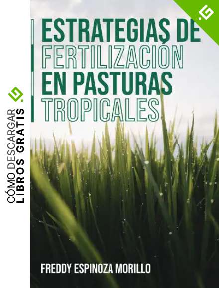 Estrategias de Fertilizaci&oacute;n en Pasturas Tropicales