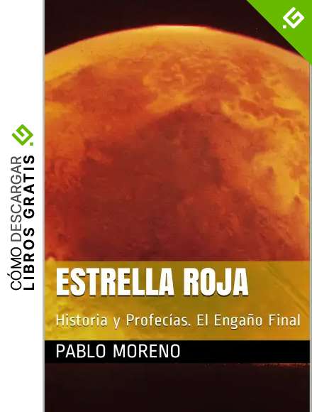 Estrella Roja: Historia y Profec&iacute;as. El Enga&ntilde;o Final