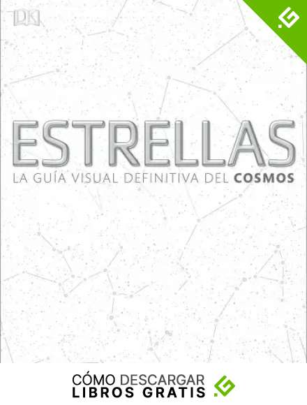 Estrellas: La gu&iacute;a visual definitiva del cosmos (Gran formato)