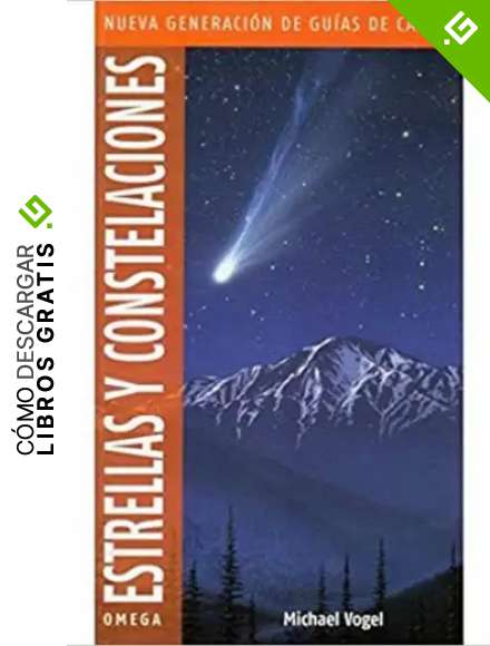 ESTRELLAS Y CONSTELACIONES.NUEVA GENERACION (GUIAS DEL NATURALISTA-ASTRONOM&Iacute;A-METEOROLOG&Iacute;A)