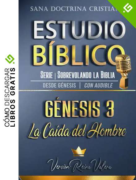 Estudio B&iacute;blico: G&eacute;nesis 3: La Ca&iacute;da del Hombre