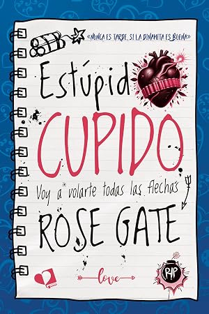 Est&uacute;pido Cupido: Voy a volarte todas las flechas
