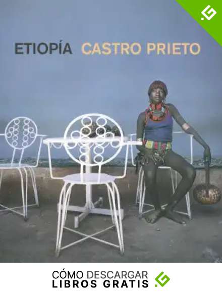 Etiop&iacute;a. Castro Prieto