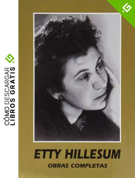 Etty Hillesum. Obras Completas (Maestros Espirituales Cristianos)