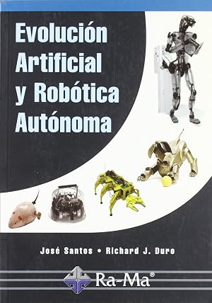 Evoluci&oacute;n artificial y rob&oacute;tica aut&oacute;noma.