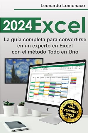 EXCEL: La gu&iacute;a completa para convertirse en un experto en Excel con el m&eacute;todo Todo en Uno