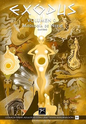 EXODUS Volume 0: Mitolog&iacute;a de Nexus (SIN COLECCION)