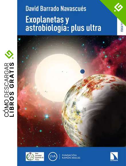 Exoplanetas y astrobiolog&iacute;a:plus ultra: 5 (FISICA Y CIENCIA PARA TODOS)