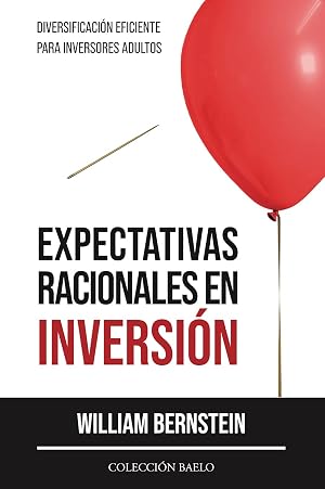 Expectativas Racionales en Inversi&oacute;n: Diversificaci&oacute;n Eficiente para Inversores Adultos