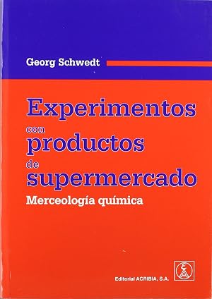 Experimientos con productos de supermercado: merceolog&iacute;a qu&iacute;mica (SIN COLECCION)