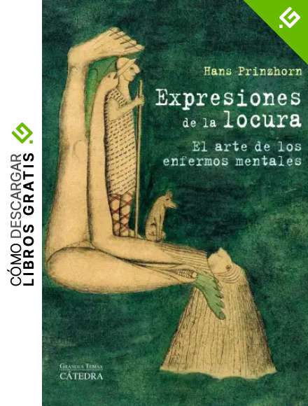 Expresiones de la locura: El arte de los enfermos mentales (Arte Grandes temas)