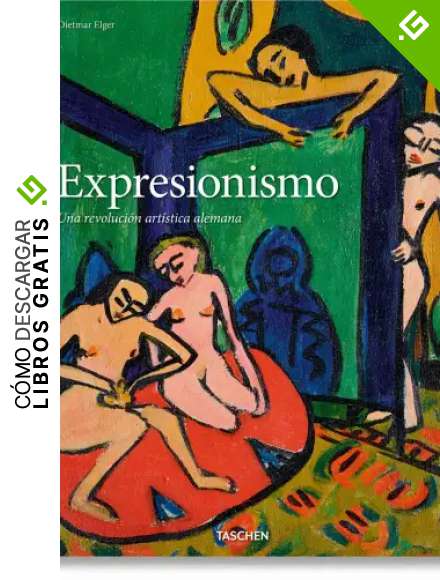 Expresionismo. Una revoluci&oacute;n art&iacute;stica alemana (Go)