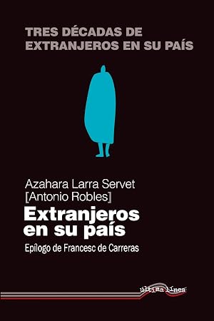 Extranjeros en su pa&iacute;s: 60 (&Uacute;ltima L&iacute;nea de Ensayo)