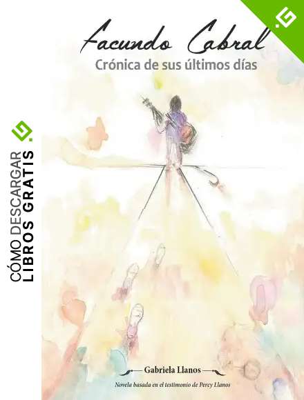 Facundo Cabral: Cr&oacute;nica de sus &uacute;ltimos d&iacute;as