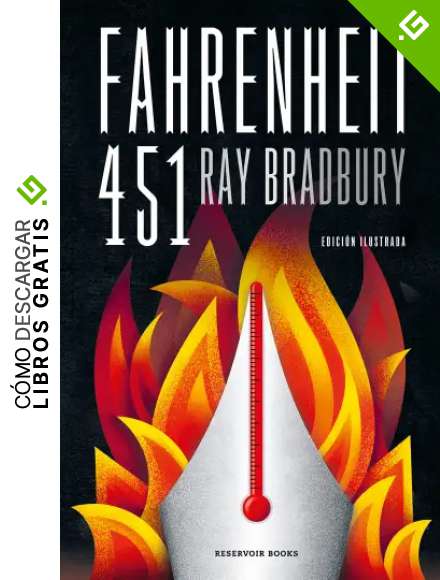 Fahrenheit 451 (edici&oacute;n ilustrada) (Reservoir Narrativa)