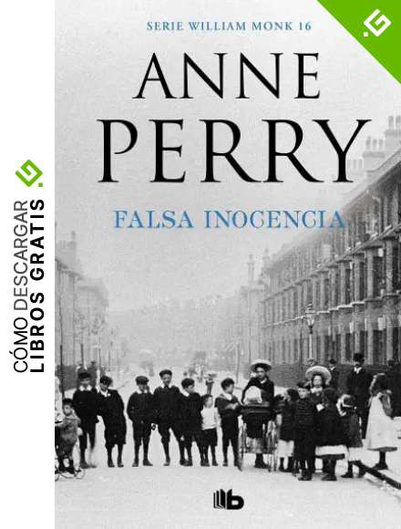 Falsa inocencia (Detective William Monk 16)