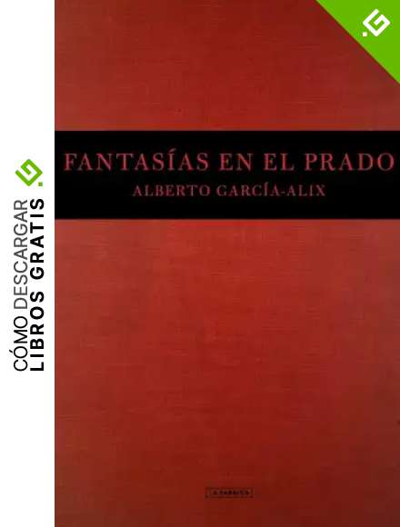 Fantas&iacute;as En El Prado (Libros de Autor)