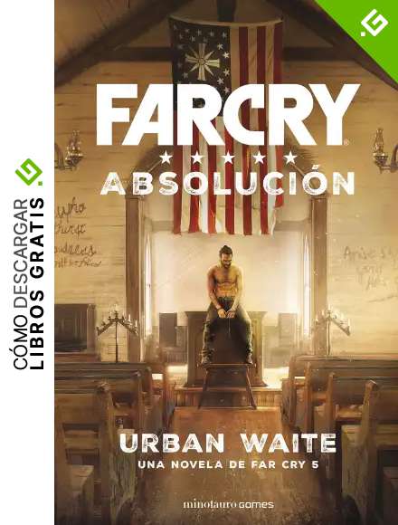 Far Cry. Absoluci&oacute;n (Minotauro Games)