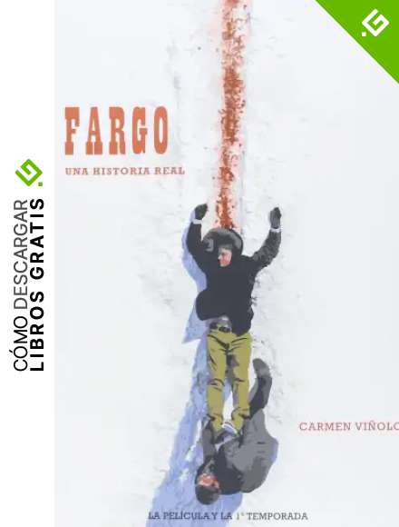 Fargo una historia real: La pel&iacute;cula y la primera temporada