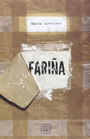 Fari&ntilde;a: Historia e indiscreciones del narcotr&aacute;fico en Galicia (NARRATIVA)