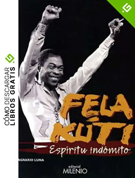 Fela Kuti. Esp&iacute;ritu Ind&oacute;mito (M&uacute;sica)