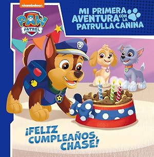 &iexcl;Feliz cumplea&ntilde;os, Chase! (Mi primera aventura con la Patrulla Canina | Paw Patrol) (Nickelodeon)