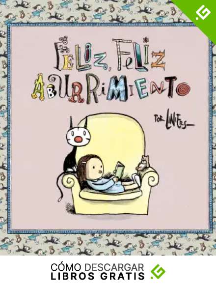 Feliz, feliz aburrimiento (Best Seller | C&oacute;mic)