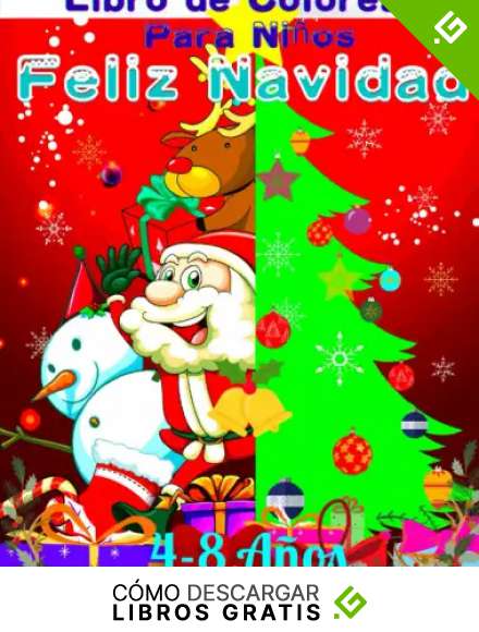 Feliz Navidad Libro de Colorear Para Ni&ntilde;os 4-8 A&ntilde;os: Regalo de Navidad de Pap&aacute; Noel para Ni&ntilde;os Peque&ntilde;os: 50 P&aacute;ginas para Colorear con Decoraciones de ... Gatos y Arboles de Navidad. (Christmas)