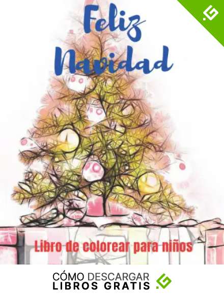 Feliz Navidad: Libro de colorear para ni&ntilde;os, Colorea, recorta y desea Feliz navidad a tus familiares y amigos