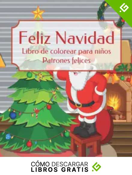 Feliz Navidad - Libro de colorear para ni&ntilde;os - Patrones felices (Feliz a&ntilde;o nuevo y navidad!)