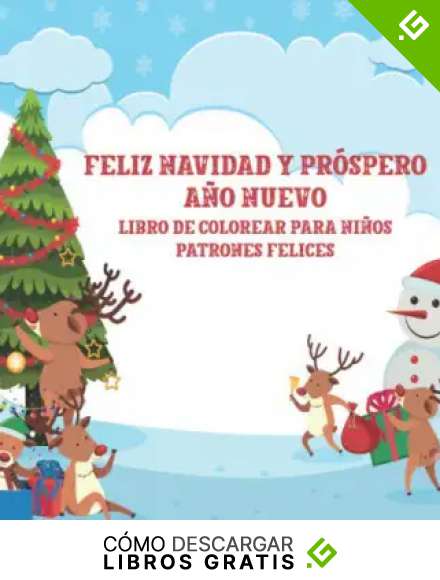 Feliz navidad y pr&oacute;spero a&ntilde;o nuevo - Libro de colorear para ni&ntilde;os - Patrones felices (Mejor regalo de navidad)