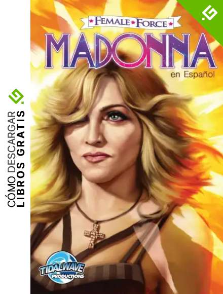 Female Force: Madonna: en Espa&ntilde;ol