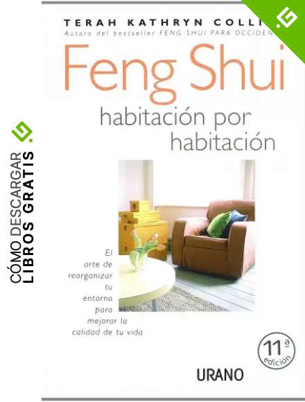 Feng Shui, habitaci&oacute;n por habitaci&oacute;n (Entorno y bienestar)