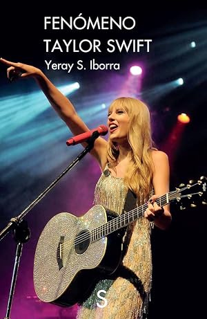 Fen&oacute;meno Taylor Swift (S&iacute;lex M&uacute;sica)