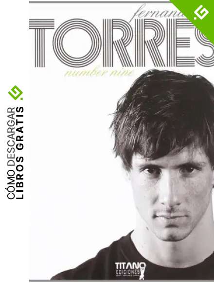 FERNANDO TORRES: NUMBER NINE. con ANTONIO SANZ. (DEPORTES)