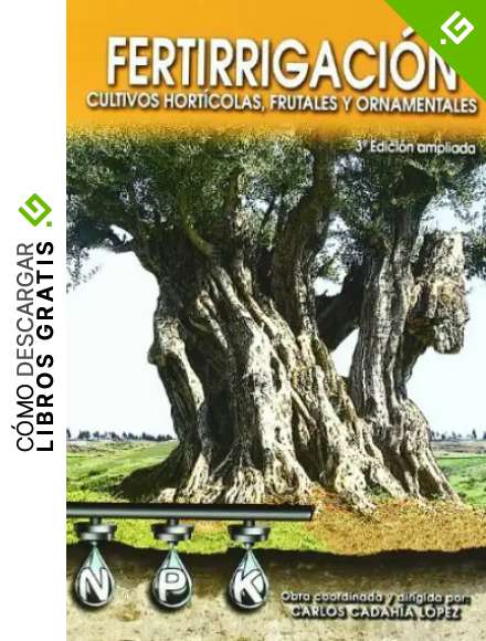 Fertirrigaci&oacute;n. Cultivos hort&iacute;colas, frutales y ornamentales. (Fertilizaci&oacute;n)