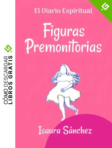 Figuras Premonitorias: 1 (El Diario Espiritual)