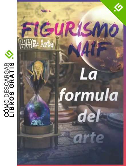 FIGURISMO NAIF: La formula del arte (ARTE FIGURISMO)