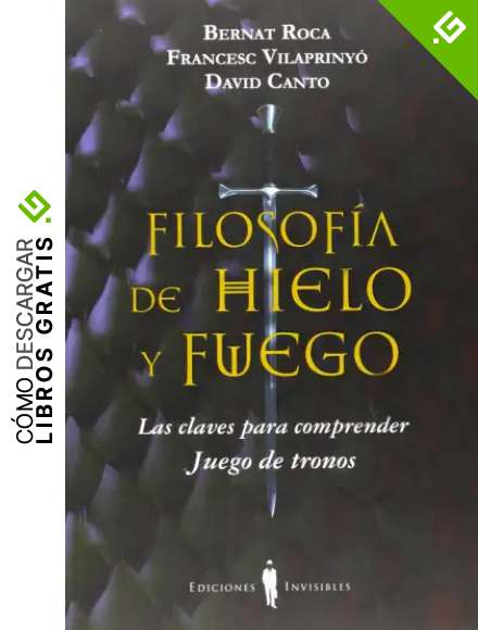 Filosof&iacute;a De Hielo Y Fuego