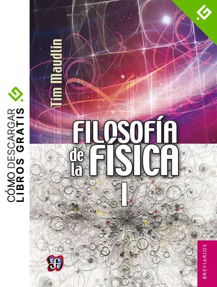 Filosof&iacute;a de la f&iacute;sica, I. El espacio y el tiempo