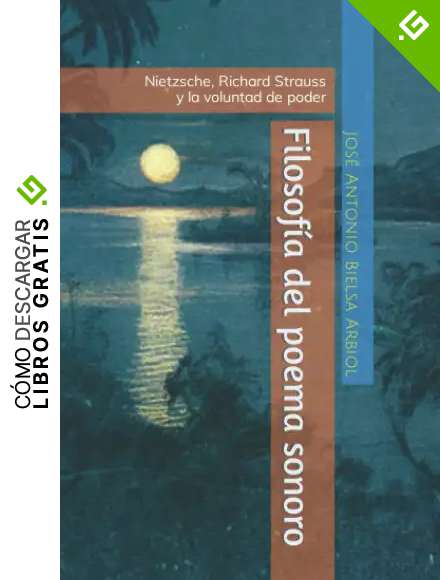 Filosof&iacute;a del poema sonoro: Nietzsche, Richard Strauss y la voluntad de poder (VOCE)