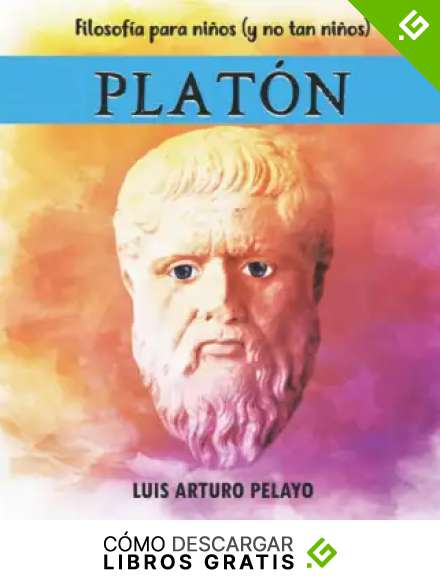 Filosof&iacute;a para ni&ntilde;os (y no tan ni&ntilde;os): Plat&oacute;n