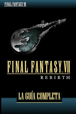 Final Fantasy 7 Rebirth: La Gu&iacute;a Completa