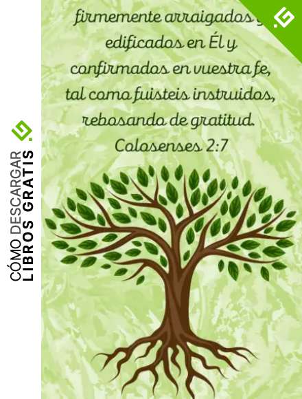 firmemente arraigados y edificados en &Eacute;l y confirmados en vuestra fe, tal como fuisteis instruidos, rebosando de gratitud. Colosenses 2:7