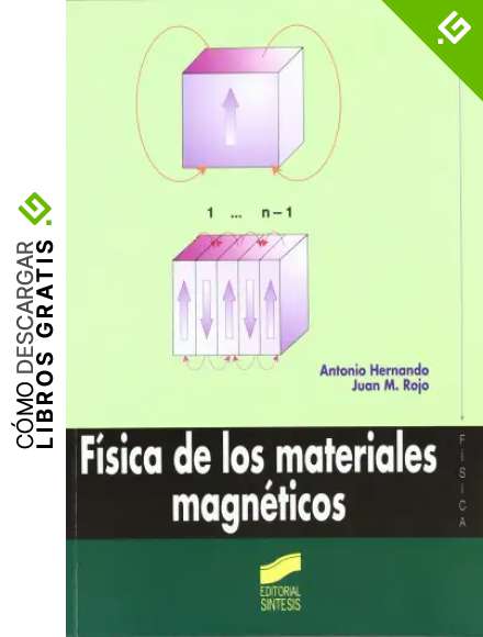 F&iacute;sica de los materiales magn&eacute;ticos: 3