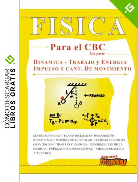 F&Iacute;SICA PARA EL CBC (Ingreso a la Universidad): Parte 2