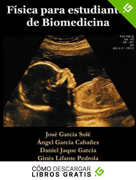 F&iacute;sica para estudiantes de Biomedicina: F&iacute;sica b&aacute;sica para estudiantes de Ciencias de la vida