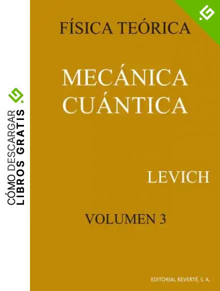 F&iacute;sica Te&oacute;rica.Mec&aacute;nica Cu&aacute;ntica: 3 (F&iacute;sica te&oacute;rica de Levich)
