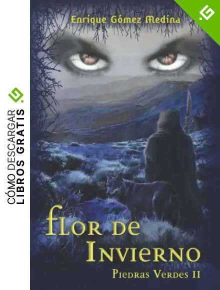 Flor de invierno: Libro juvenil de Aventuras, Suspense y Fantas&iacute;a (a partir de 12 a&ntilde;os) (Piedras Verdes n&ordm; 2): Libro juvenil de Aventuras, Suspense y ... (a partir de 12 a&ntilde;os) (Piedras Verdes n&deg; 2)