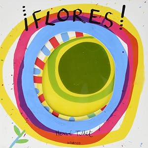 &iexcl;Flores!